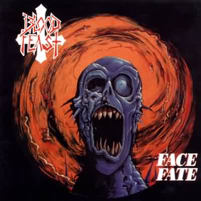 Blood Feast: "Face Fate" – 1988